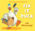 Fix-It Duck (Read aloud by Matt Lucas)