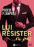 Lui résister... ou pas, vol. 2