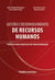 Gestão e Desenvolvimento de Recursos Humanos - Práticas num contexto em transformação