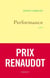Performance - Prix Renaudot 2022
