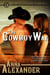 The Cowboy Way - Men of the Sprawling A Ranch, #1