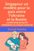 Singapour un modèle pour la paix entre l'Ukraine et la Russie: Leadership proactif, médiation et travail acharné - La médiation pour la vie et la paix (fr), #14