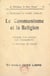 Le communisme et la religion - Réponse d'un évêque aux Communistes ; La religion en Russie