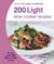 Hamlyn All Colour Cookery: 200 Light Slow Cooker Recipes - Hamlyn All Colour Cookbook
