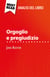 Orgoglio e pregiudizio di Jane Austen (Analisi del libro) - Analisi completa e sintesi dettagliata del lavoro