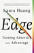 Edge - Turning Adversity into Advantage