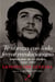 Te abraza con todo fervor revolucionario - Epistolario de un tiempo 1947-1967