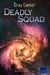 Deadly Squad - Logan Ryvenbark's Saga, #3
