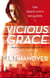 Vicious Grace - Black Sun's Daughter: Book Three