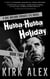 Hubba-Hubba Holiday - Edgar "Doc" Holiday, #2