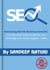 Mastering SEO for Business Growth: The Ultimate Guide to Boost Your Rankings and Drive Organic Traffic By Sandeep Raturi - SEO, #1