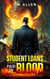Student Loans Paid In Blood - Hardboiled Magic, #1