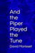 And the Piper Played the Tune