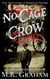 No Cage for a Crow - The Adventures of Morrigan Holmes, #1