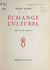 Échange culturel - Pièce en six tableaux