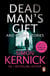 Dead Man's Gift and Other Stories - one book, five thrillers from bestselling author Simon Kernick – absolutely no-holds-barred!