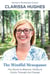 The Mindful Menopause. The Secret to Balance, Vitality and Clarity Through The Change