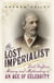 The Lost Imperialist - Lord Dufferin, Memory and Mythmaking in an Age of Celebrity
