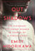 Out of the Shadows - Six Visionary Victorian Women in Search of a Public Voice