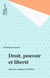 Droit, pouvoir et liberté - Spinoza critique de Hobbes