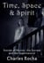 Time, Space & Spirit