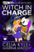 Witch In Charge - Real Men Love Witches
