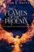 The Flames Of The Phoenix - The Chronicles of Sélanados, #1