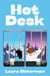 Hot Desk - Two rival editors, one shared desk - the hilarious new novel for fans of Nora Ephron and Katherine Heiny