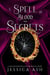 A Spell of Blood and Secrets - Hunted by the Faery Queen