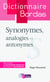 Dictionnaire des synonymes, analogies et antonymes - Sous la direction de Jean Pruvost