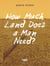 How Much Land Does a Man Need?