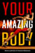 Your Amazing Body