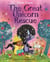 The Great Unicorn Rescue - A magical adventure about facing your fears