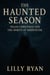 The Haunted Season
