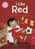 I Like Red - Independent Reading Pink 1B