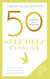 50 Self-Help Classics - 50 Inspirational Books to Transform Your Life from Timeless Sages to Contemporary Gurus