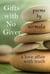 Gifts with No Giver: A Love Affair with the Truth