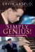 Simply Genius! - And Other Tales from My Life