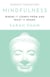 Mindfulness - Where It Comes From and What It Means