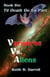Vampires Vs. Aliens, Book Six: Til Death Do Us Part - Vampires Vs. Aliens, #6