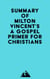 Summary of Milton Vincent's A Gospel Primer for Christians