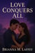Love Conquers All - Amethyst Falls, #1