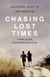 Chasing Lost Times - A Father and Son Reconciled Through Running