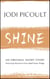 Shine - An original short story featuring characters from Small Great Things