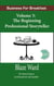 The Beginning Professional Storyteller - Business for Breakfast, #3