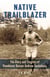 Native Trailblazer - The Glory and Tragedy of Penobscot Runner Andrew Sockalexis