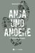 Anja und andere - 8 Lebenserzählungen