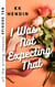 I Was Not Expecting That: All The Wrong Reasons Episode Ten - All The Wrong Reasons, #11