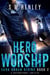 Hero Worship - Dark Urban Rising, #2