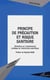 PRINCIPE DE PRÉCAUTION ET RISQUE SANITAIRE - Recherche sur l’encadrement juridique de l’incertitude scientifique